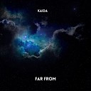 KAIDA - Far From Radio Edit