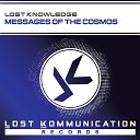 Lost Knowledge - Messages of the Cosmos Extended Mix