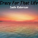 Sadie Roberson - Rapper s Paradise