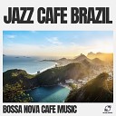 Bossa Nova Cafe Music - Samba of the Sea