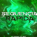 DJ SNGXD - Sequen ia Rapida feat Dj Bgc