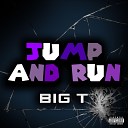 Big T - Jump n Run