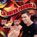 La Nueva Formula feat Santiago Martinez Ad n M Enzo… - El Guachito