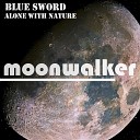 Blue Sword - Alone With Nature Part II