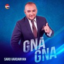 Saro Vardanyan - Gna Gna