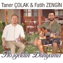 Taner olak feat Fatih Zengin - Ho geldin D nyama