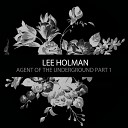 Lee Holman - Agent of the Underground Fredrik Bekkaasen…