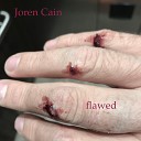 Joren Cain - Flawed