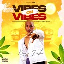 King Frosh - Vibes on Vibes