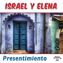 Israel Y Elena - Adios Mariquita Linda