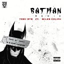 Tobii WTW Miles Caliph - Batman Remix