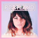 Portland - Deezy Daisy Murer Remix