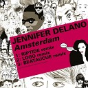 Jennifer Delano - Amsterdam RipTide Remix