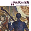 Opera Ensemble Barbara Costa Gerardo Colella - Des Knaben Wunderhorn Nicht wiedersehen