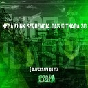DJ Ferrari Do Ts - Mega Funk Sequ ncia das Ritmada 30