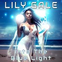 Lily Gale - Into the Blue Light