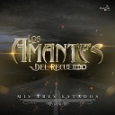 Los Amantes Del Recuerdo - Quererte Jamas