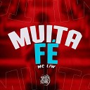 MC Liw DJ Lano SP HENRIQUE PASION - Muita F