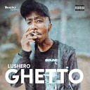 Lushero feat Bikzer G Money - Blessings
