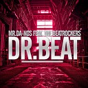 Mr Da Nos feat The Beatrockers - Dr Beat Extended