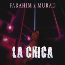 FARAHIM MURAD - La Chica