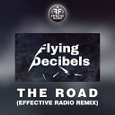 Flying Decibels - The Road Effective Radio Remix