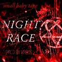 Small Baby Tape - Night Race