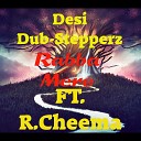 Desi Dub Stepperz feat R Cheema - Rabba Mere