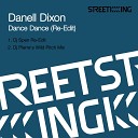 Danell Dixon - Dance Dance Dj Pierre s Wild Pitch Mix