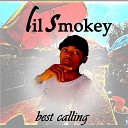 Lil smokey - Best Calling Version