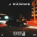 J Ramms feat Cashh - Chop N Drop 2