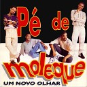 P de Moleque - Marcas De Saudade