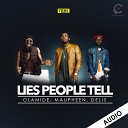 Olamide feat Maupheen Delis - Lies People Tell