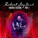 Robert Jay Band - Red Bullet