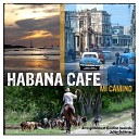 Habana Caf - Acabando