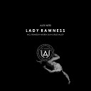 Alex Neri - Lady Rawness Russ Yallop Remix