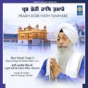 Bhai Manjit Singh Ji Hazoori Ragi Sri Darbar Sahib… - Apni Mehar Kar