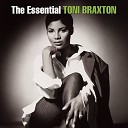 Toni Braxton - You re Makin Me High