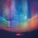 Filter - Last Dance
