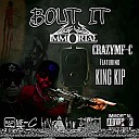 CrazyMF C King Kip - Bout It