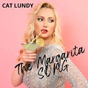 Cat Lundy - The Margarita Song