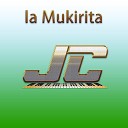 Jaime Campos - La Mukirita
