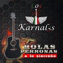 Los Karnal3s - Porque Te Vas De Mi Me Haces Falta