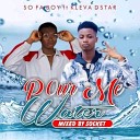 Kleva Dstar feat So fa Boy - Pour Me Water