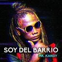 Mr Kandy Elvis Magno - Soy del Barrio