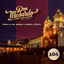 Don Medardo y sus Players Mauricio Luzuriaga Marcelo Pe… - Balc n Quite o