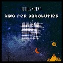 Julius Notar - Sing for Absolution Cover