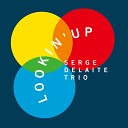 Serge Delaite Trio - Interface