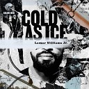 Lamar Williams Jr Eddie Roberts - Cold As Ice