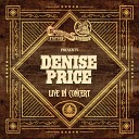 Denise Price - Stranger In My House Live